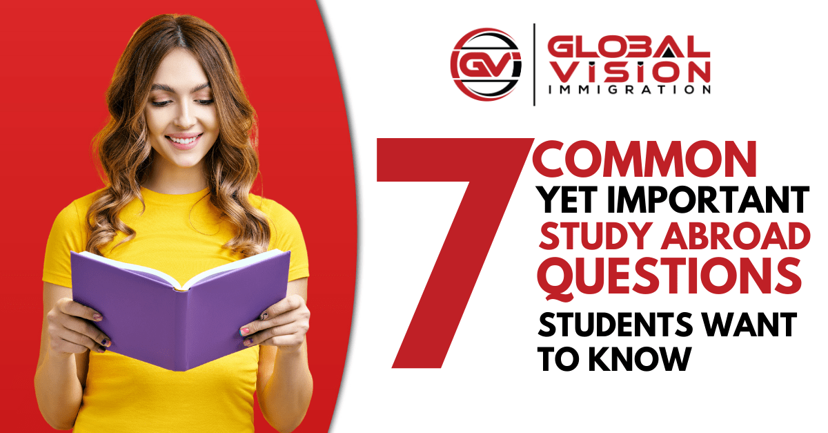 7 Common Yet Important Study Abroad Questions Students Want to Know