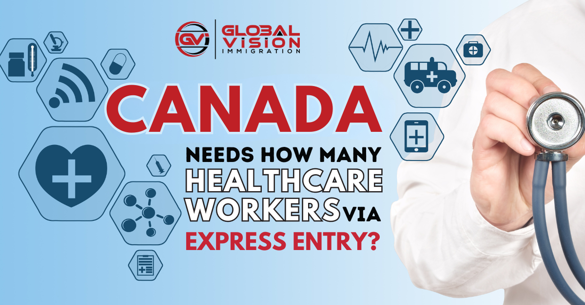 Canada needs how many healthcare workers via Express Entry
