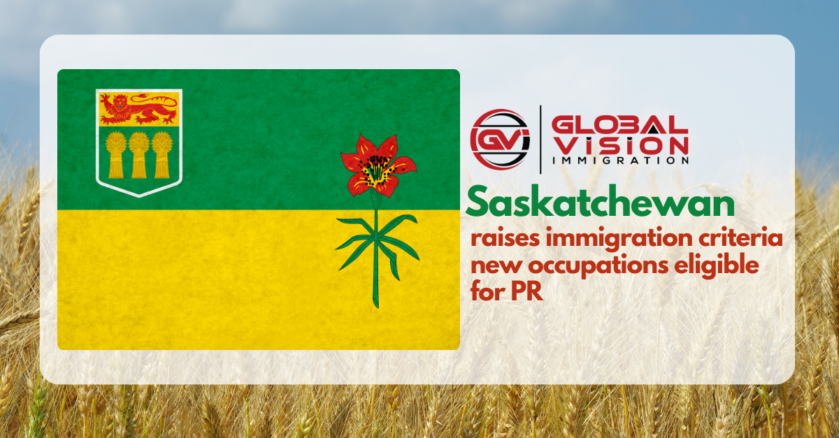 Saskatchewan raises immigration criteria new occupations eligible for PR