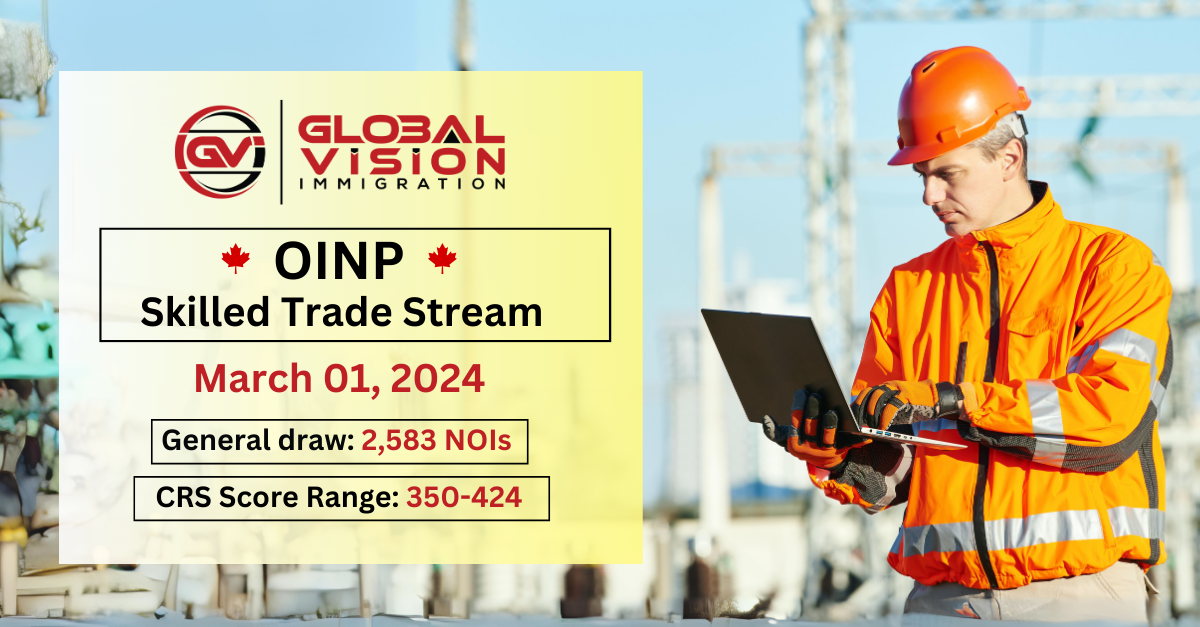 Mar 01 2024 OINP Skilled Trade draw issued 2583 PNP invites