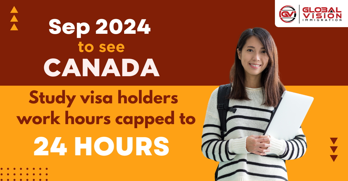 Sep 2024 to see Canada Study Visa holders work hours capped to 24 hours weekly