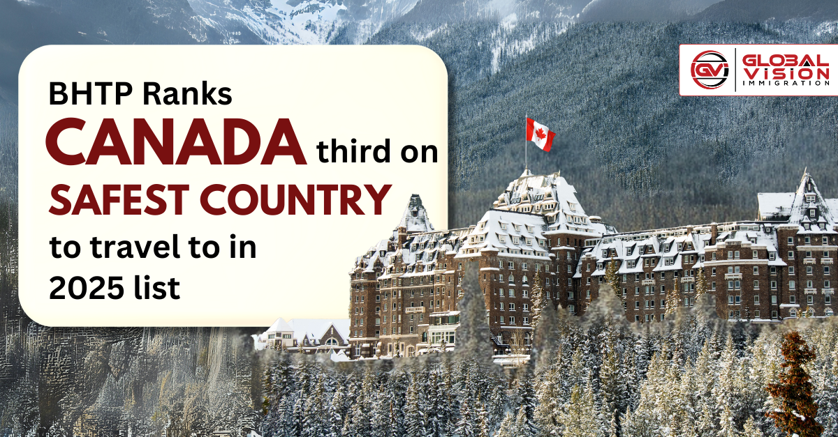 BHTP ranks Canada third on safest country to travel to in 2025 list
